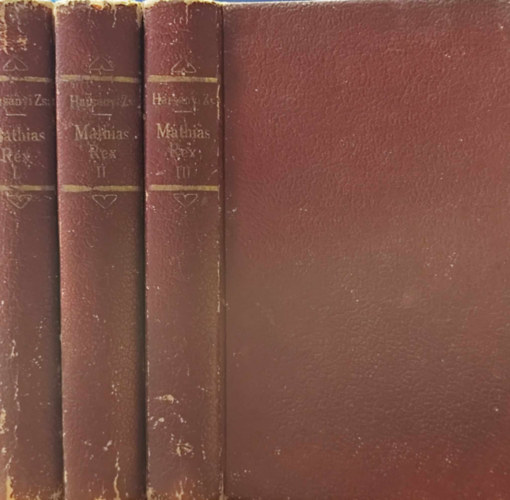 Harsnyi Zsolt - Matthias Rex I-III.