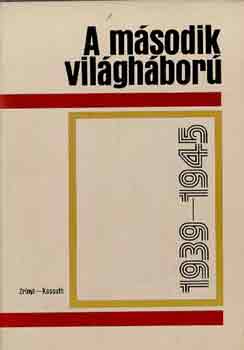 Zsukov-Zsilin-Liptai-Schuman - A msodik vilghbor 1939-1945