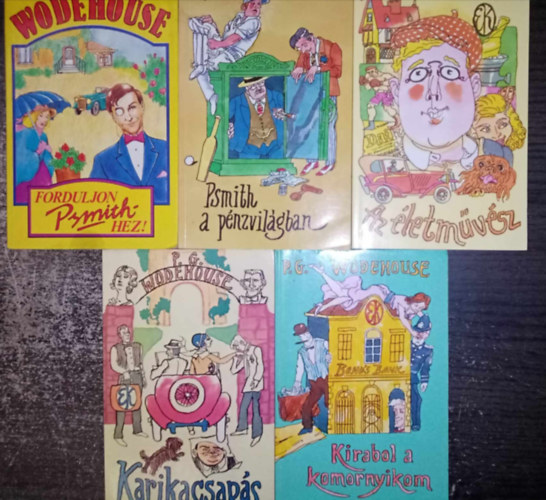 P. G. Wodehouse - (5db) P. G. Wodehouse knyvcsomag: Forduljon Psmithhez / Psmith a pnzvilgban / Az letmvsz / Karikacsaps / Kirabol a komornyikom