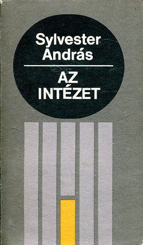 Sylvester Andrs - Az Intzet