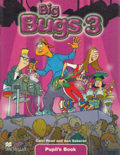 Carol Read - Ana Sobern - Big Bugs 3. - Pupil's Book