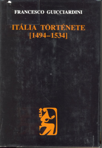 Francesco Guicciardini - Itlia trtnete (1494-1534)