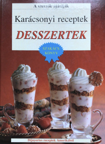 Kar�csonyi receptek:  Desszertek