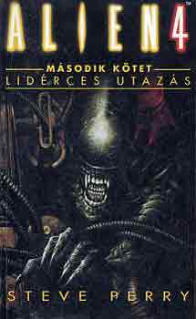 Steve Perry - Alien 4: Lidrces utazs II.