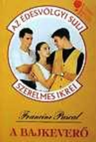 Francine Pascal - A bajkever�