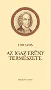 Jonathan Edwards - Az igaz erny termszete