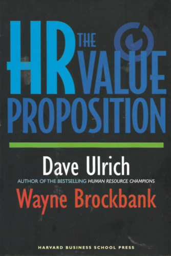 Dave Ulrich - The HR Value Proposition