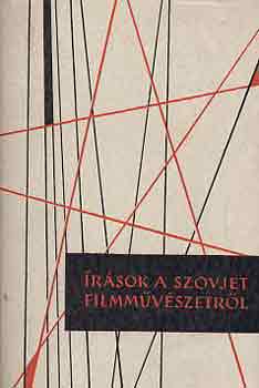Molnr Istvn  (szerk.) - rsok a szovjet filmmvszetrl