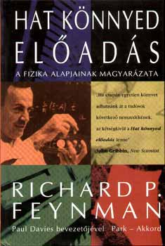 Richard P. Feynman - Hat knnyed elads - A fizika alapjainak magyarzata