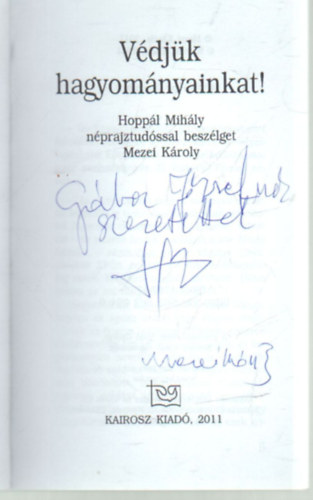 Mezei K�roly - V�dj�k hagyom�nyainkat!