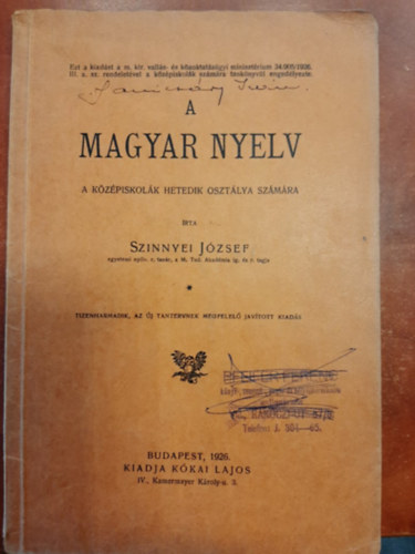 Szinnyei József - A magyar nyelv - A középiskolák hetedik osztálya számára