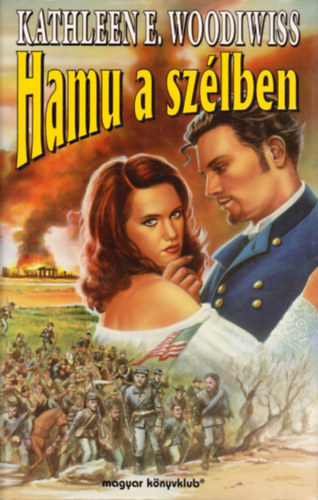 Kathleen E. Woodiwiss - Hamu a sz�lben