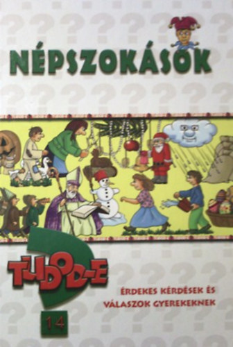 Pokor�di Zolt�nn�  (szerk.) - Tudod-e? -N�pszok�sok