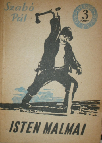Szab Pl - Isten malmai I-II