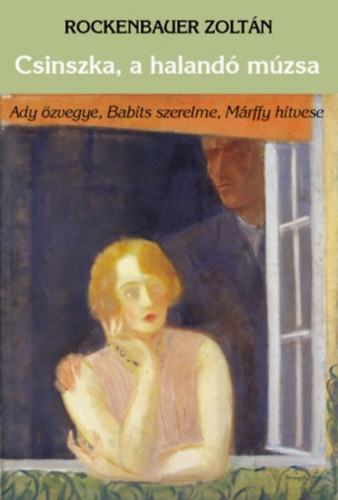 Rockenbauer Zolt�n - Csinszka, a haland� m�zsa