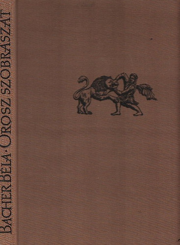 Bacher B�la - Orosz szobr�szat