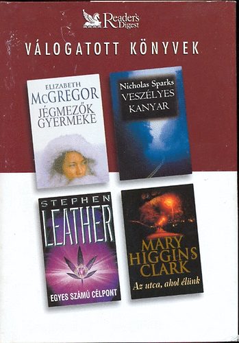 McGregor; Leather; Sparks; Brenda Clark - Egyes szm clpont - Veszlyes kanyar - Jgmezk gyermeke - Az utca ahol lnk