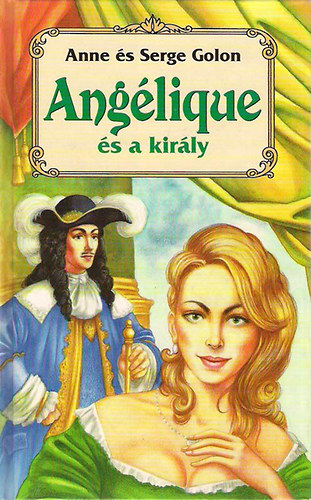 Anne s Serge Golon - Anglique s a kirly