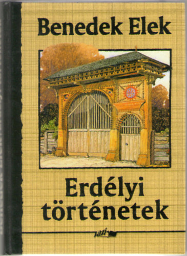 Benedek Elek - Erdlyi trtnetek