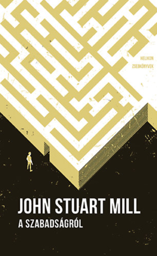 John Stuart Mill - A szabads�gr�l Helikon zsebk�nyvek 81