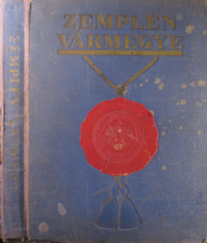 Csíkvári Antal (szerk.) - Zemplén vármegye. Vármegyei Szociográfiák XI.