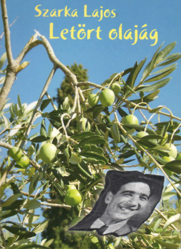 Szarka Lajos - Let�rt olaj�g