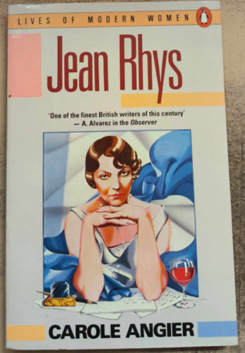 Carole Angier - Jean Rhys