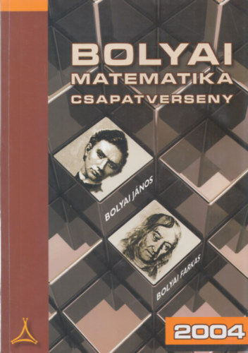 Nagy-Bal Andrs - Bolyai matematika csapatverseny 2004.