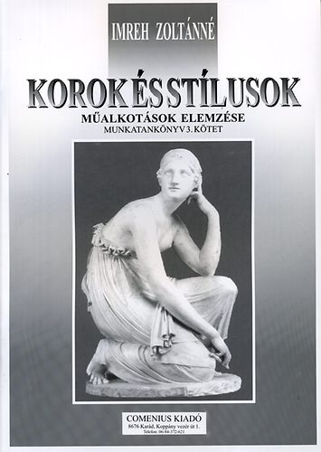 Imreh Zolt�nn� - Korok �s st�lusok. M�alkot�sok elemz�se - munkatank�nyv 3. k�tet
