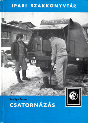 Szablya Ferenc - Csatorn�z�s (Ipari szakk�nyvt�r)