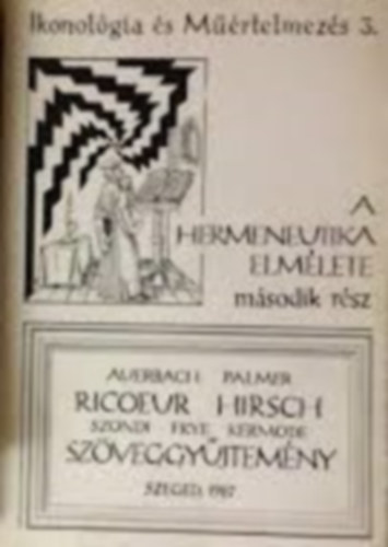 Auerbach-Palmer-Ricoeur-Hirsch - A hermeneutika elmlete - Msodik rsz