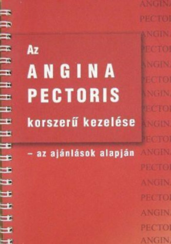 Dr. Dr. Tonelli Mikl�s V�rtes Andr�s - Az angina pectoris korszer� kezel�se