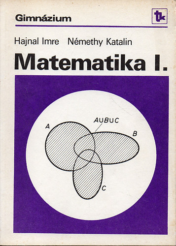 Hajnal I.- Nmethy K. - Matematika I.