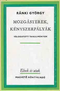 R�nki Gy�rgy - Mozg�sterek, k�nyszerp�ly�k
