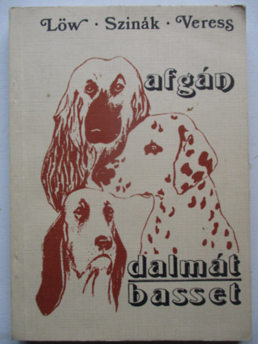 Lw-Szink-Veress - Afgn, dalmt, basset (Afgn agr-Basset hound-Dalmata)