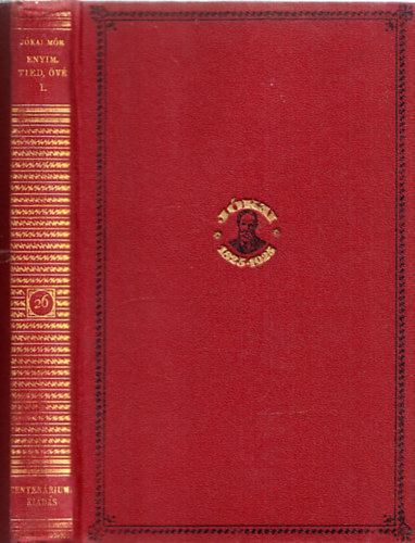 J�kai M�r - Enyim ,tied, �v� I.k�tet (Centen�riumi kiad�s 26.)