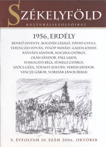 Ferenczes Istvn  (szerk.) - Szkelyfld - Kulturlis folyirat - 1956 Erdly X. vfolyam 10. szm 2006. oktber