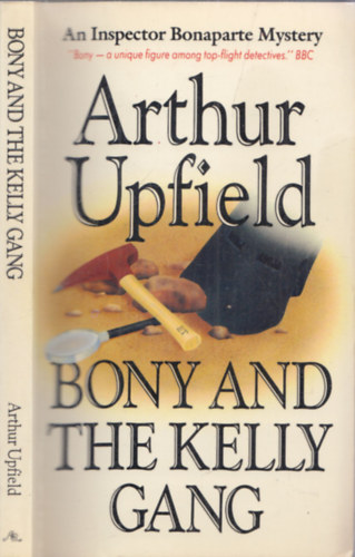 Arthur Upfield - Bony and the Kelly gang