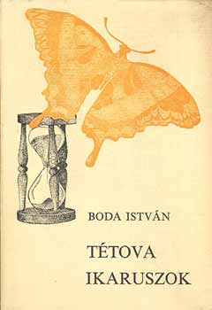 Boda Istv�n - T�tova ikaruszok