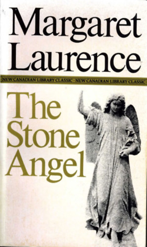 Margaret Laurence - The Stone Angel