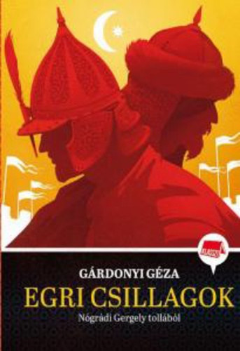 G�rdonyi G�za N�gr�di Gergely - Egri csillagok N�gr�di Gergely toll�b�l