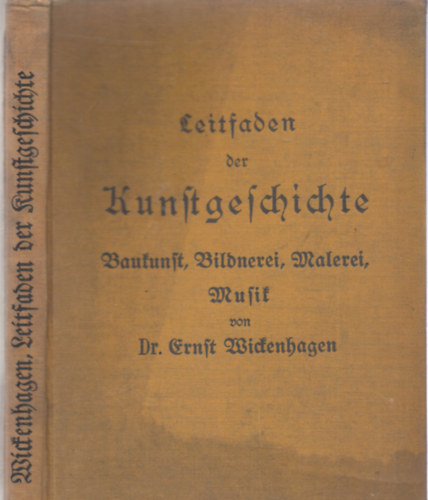 Dr. Ernst Wickenhagen - Leitfaden fr den Unterricht in der Kunstgeschichte (gtbets)
