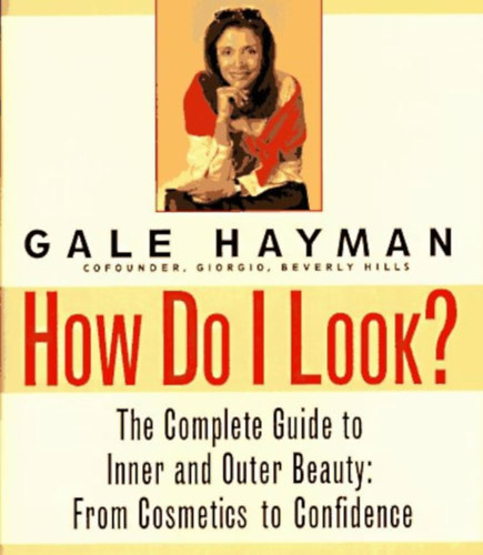 Gale Hayman - How do I Look?