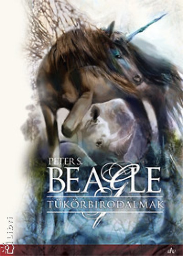 Peter S. Beagle - Tkrbirodalmak