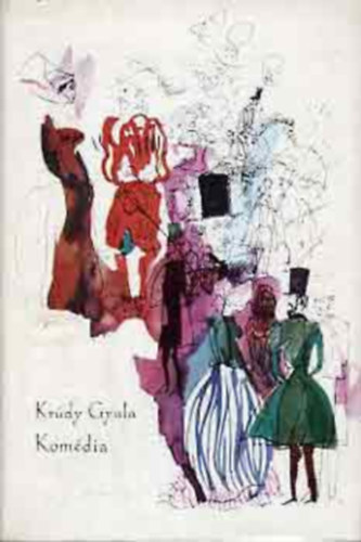 Kr�dy Gyula - Kom�dia (SZERKESZT� Barta Andr�s)