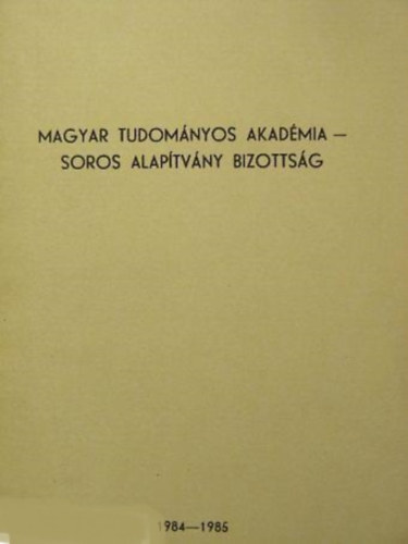 Nincs feltntetve - Magyar Tudomnyos akadmia-Soros Alaptvny Bizottsg