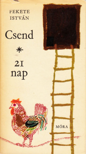 Fekete Istv�n - 21 nap - Csend