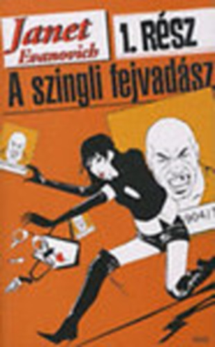 Janet Evanovich - Stephanie Plum, a szingli fejvadsz 1.