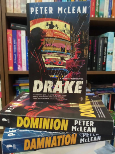 Peter McLean - The Burned Man Series: Drake + Dominion + Damnation