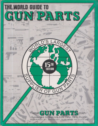 The World Guide to Gun Parts - 15th Edition